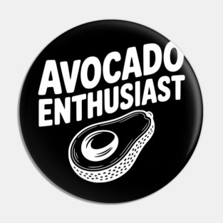 Avocado Enthusiast Pin