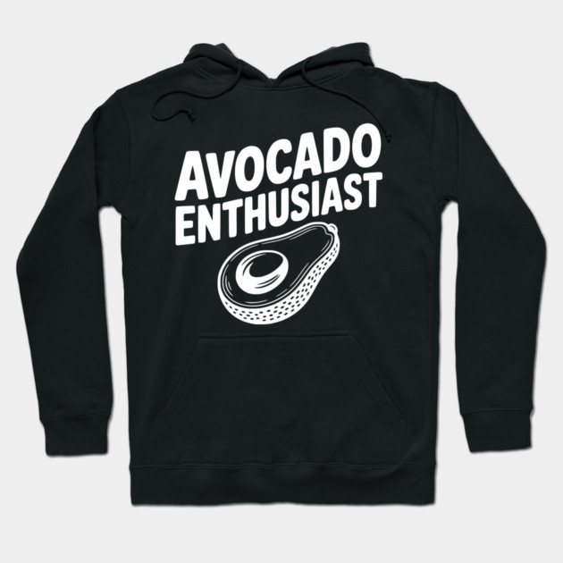 Avocado Enthusiast Hoodie by Frank Ring
