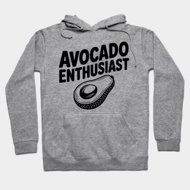 Avocado Enthusiast Hoodie by Frank Ring