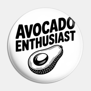 Avocado Enthusiast Pin