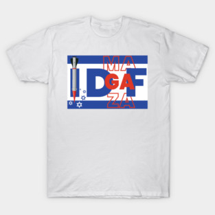 IDF or IDGAF T-Shirt