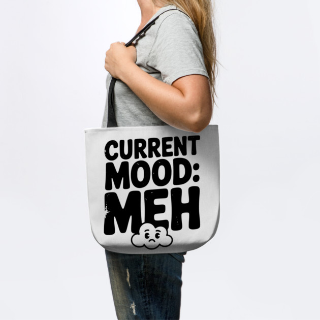 Current Mood: Meh by Frank Ring