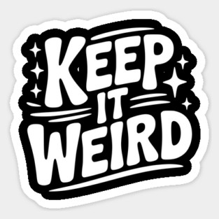 Keep It Weird Magnet