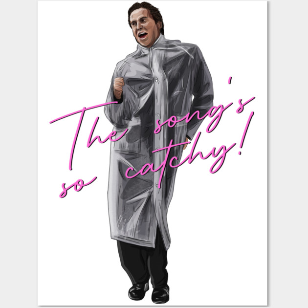 American Psycho: The Song's So Catchy Wall Art by 51Deesigns