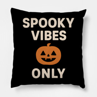 Spooky Vibes Only – Funny Halloween Pumpkin Graphic Gift Pillow