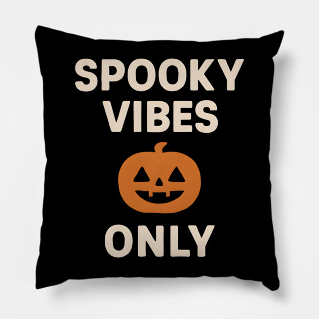 Spooky Vibes Only – Funny Halloween Pumpkin Graphic Gift Pillow by MakerMind8.2