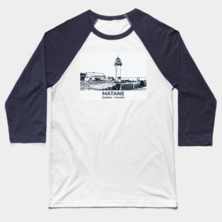 Matane - Québec Baseball T-Shirt