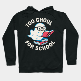 Too Ghoul For School – Funny Halloween Ghost Pun Graphic Hoodie