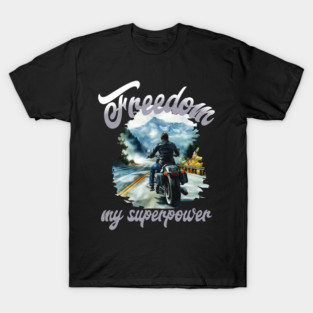Freedom Motorcycle – Biker Road Trip Adventure T-Shirt