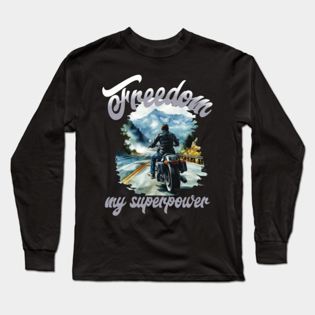Freedom Motorcycle – Biker Road Trip Adventure Long Sleeve T-Shirt by Kathy Hawke