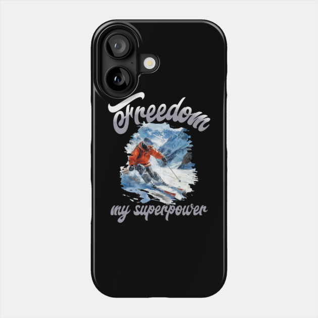 Freedom Skiing – Snow Sport Superpower Tee Phone Case by Kathy Hawke