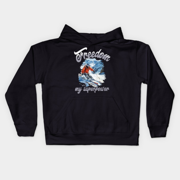 Freedom Skiing – Snow Sport Superpower Tee Kids Hoodie by Kathy Hawke