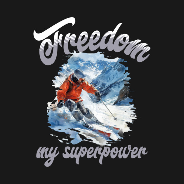 Freedom Skiing – Snow Sport Superpower Tee by Kathy Hawke