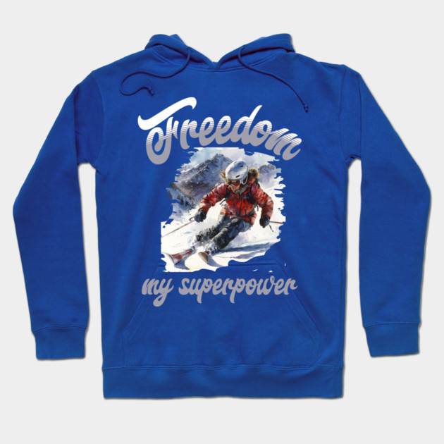 Freedom Skiing – Snow Sport Superpower Tee Hoodie by Kathy Hawke