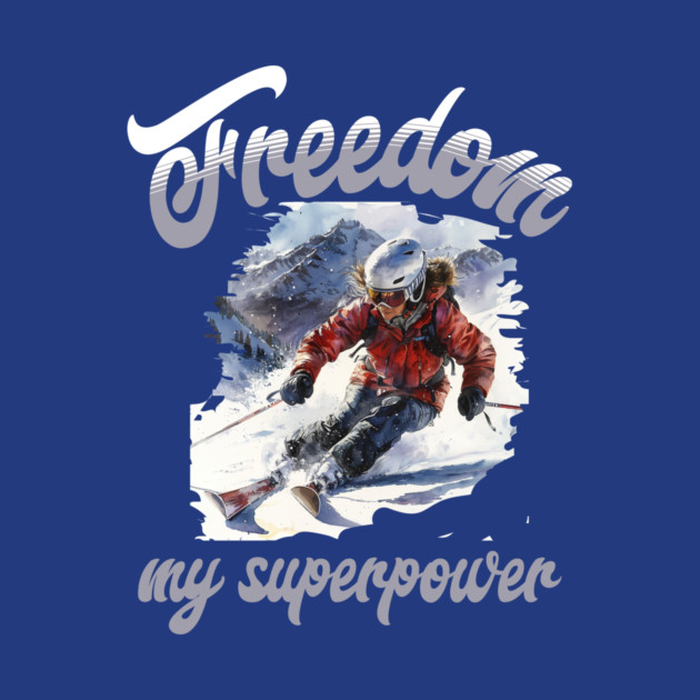 Freedom Skiing – Snow Sport Superpower Tee by Kathy Hawke