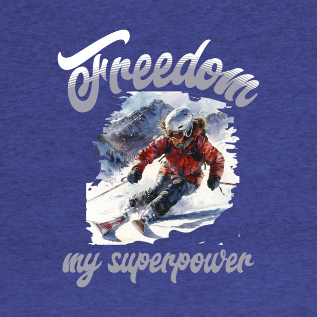 Freedom Skiing – Snow Sport Superpower Tee by Kathy Hawke