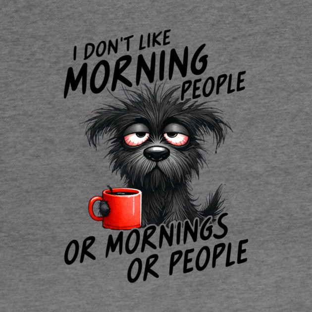 Sleepy Dog Coffee Lover Funny Morning Design by Kathy Hawke