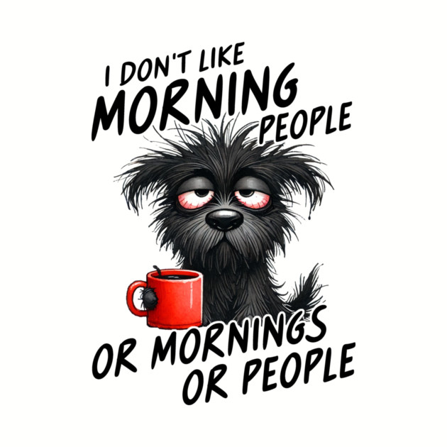 Sleepy Dog Coffee Lover Funny Morning Design by Kathy Hawke