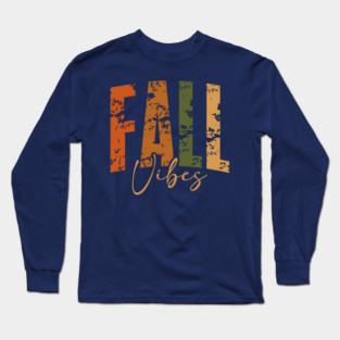 Fall Vibes Rustic Autumn Boho Seasonal Design Long Sleeve T-Shirt