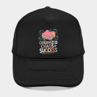 Organized Chaos Equals Success Funny Messy Desk Pro Hat