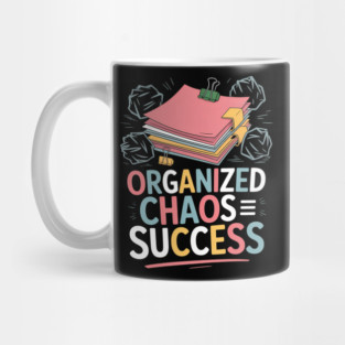 Organized Chaos Equals Success Funny Messy Desk Pro Mug
