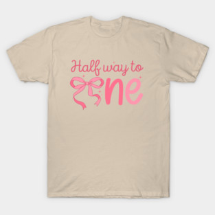 Halfway to One Baby Milestone T-Shirt