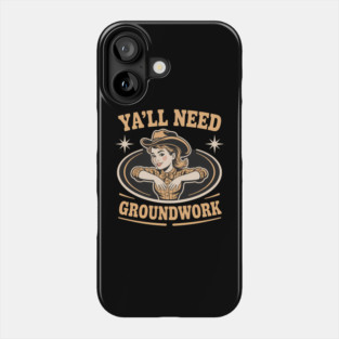 Ya'Ll Need Groundwork Horse Girl Phone Case