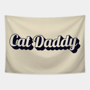 Cat Daddy Tapestry
