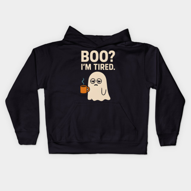 Boo I’m Tired Funny Ghost Coffee Halloween Pun Graphic Kids Hoodie by MakerMind8.2