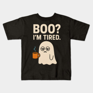 Boo I’m Tired Funny Ghost Coffee Halloween Pun Graphic Kids T-Shirt