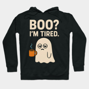 Boo I’m Tired Funny Ghost Coffee Halloween Pun Graphic Hoodie