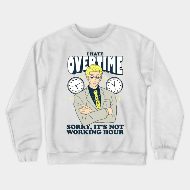 Jujutsu Kaisen Nanami Break Time is Over Crewneck Sweatshirt by Otaku Vibes