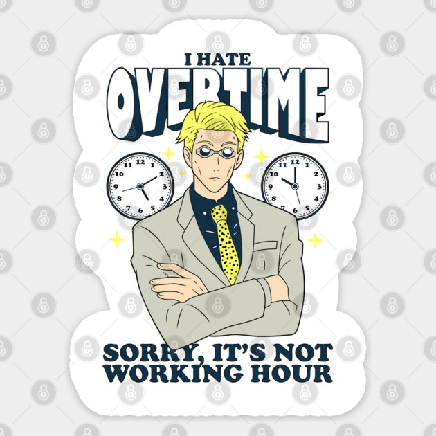 Jujutsu Kaisen Nanami Break Time is Over Sticker by Otaku Vibes