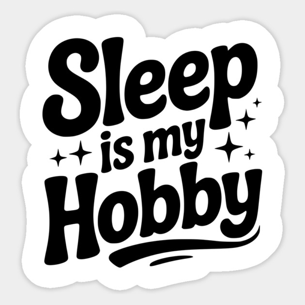 Sleep is My Hobby Magnet by Frank Ring