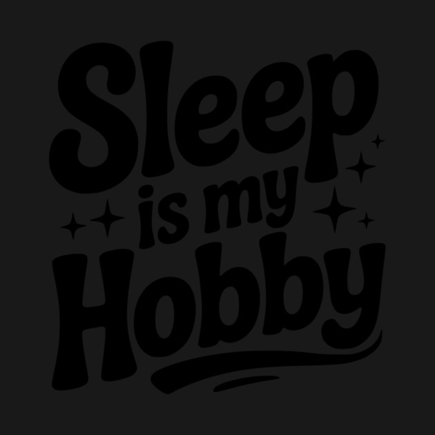 Sleep is My Hobby by Frank Ring