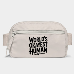 World’s Okayest Human Bag