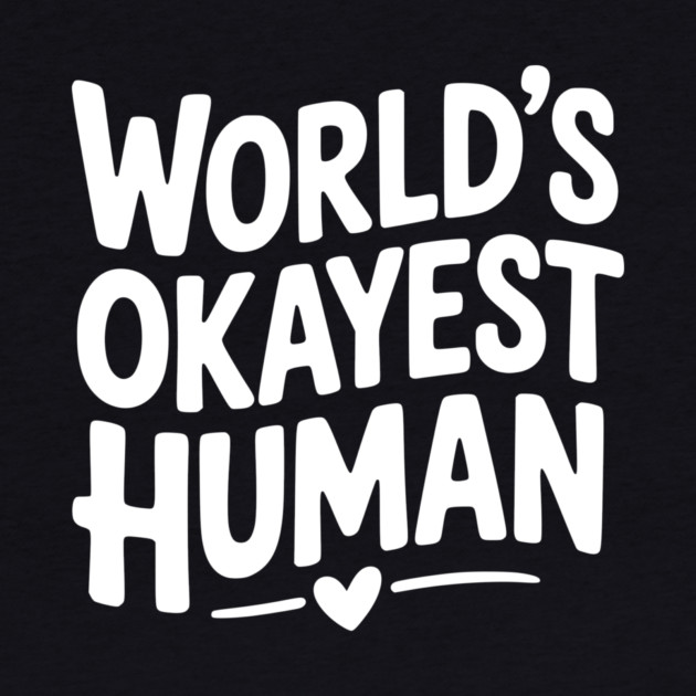World’s Okayest Human by Frank Ring