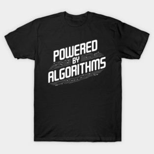 Powered by Algorithms T-Shirt