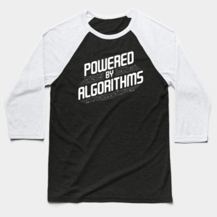 Powered by Algorithms Baseball T-Shirt