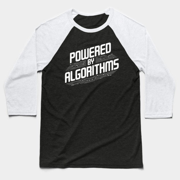 Powered by Algorithms Baseball T-Shirt by Frank Ring