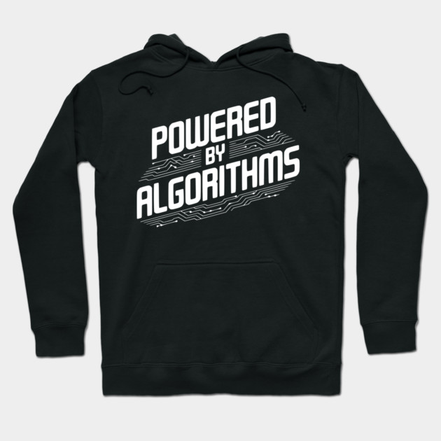 Powered by Algorithms Hoodie by Frank Ring