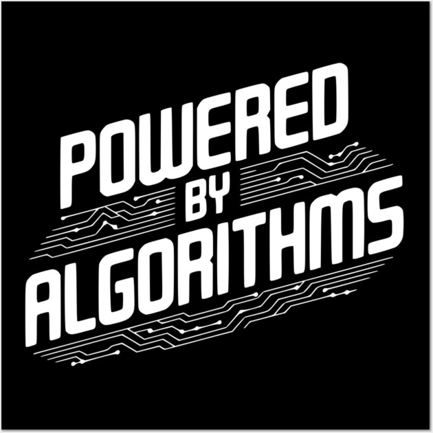 Powered by Algorithms Wall Art by Frank Ring