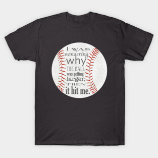 Funny Baseball Design T-Shirt