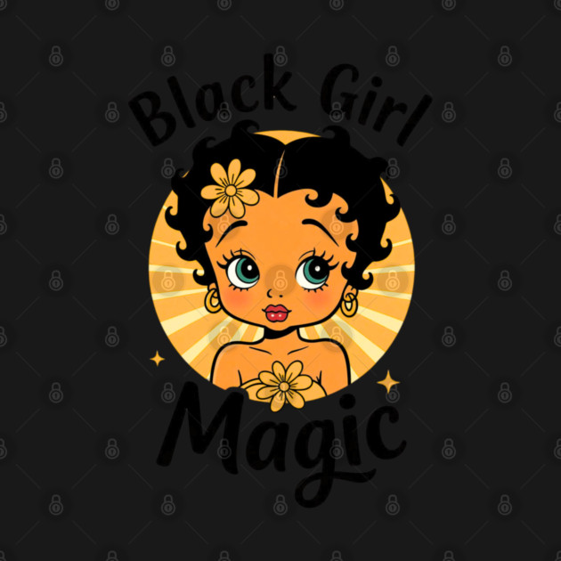Black Girl Magic by UrbanLifeApparel