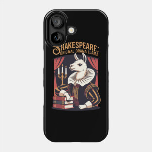 Shakespeare: Original Drama Llama – Funny Pun Design Phone Case