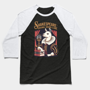 Shakespeare: Original Drama Llama – Funny Pun Design Baseball T-Shirt