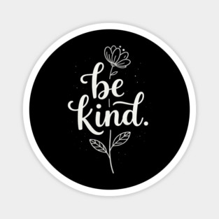 Be Kind Floral Design Magnet