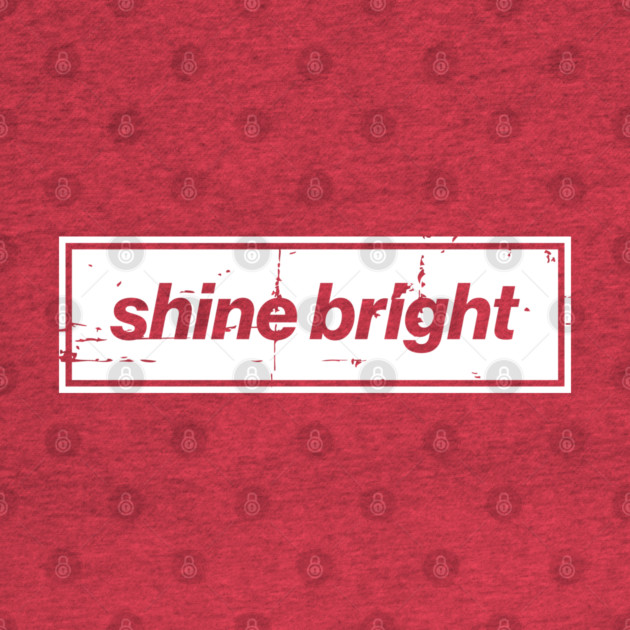 Shine Bright Oasis Distressed Typography – Bold Positive Message Design by Butter Creative