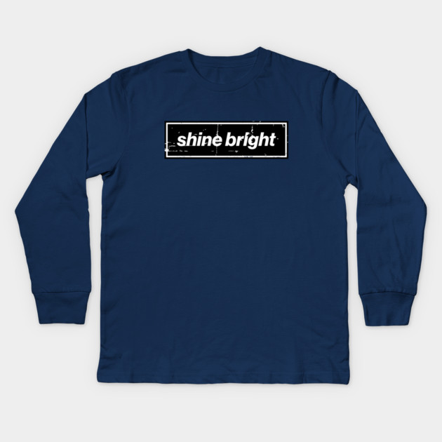 Shine Bright Oasis Distressed Typography – Bold Positive Message Design Black Kids Long Sleeve T-Shirt by Butter Creative