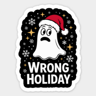 Wrong Holiday Funny Ghost Sticker
